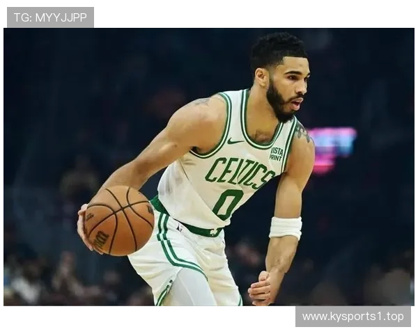 塔图姆多项数据跻身联盟前列 稳定表现逐步提升成效显著